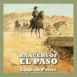 «Rangers of El Paso» by Lauran Paine