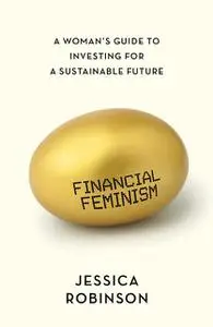 «Financial Feminism» by Jessica Robinson