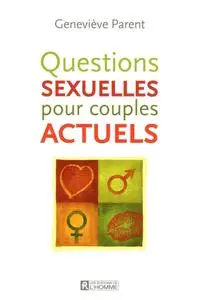 Geneviève Parent, "Questions sexuelles pour couples actuels"