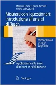 Analisi di Rasch e questionari di misura. Applicazioni in medicina e scienze sociali