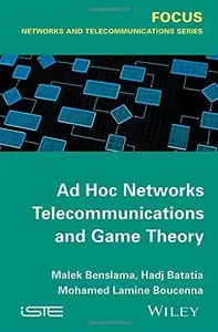 Ad Hoc Networks Telecommunications and Game Theory (repost)