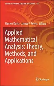 Applied Mathematical Analysis: Theory, Methods, and Applications