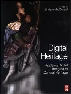 Digital Heritage: Applying Digital Imaging to Cultural Heritage (repost)