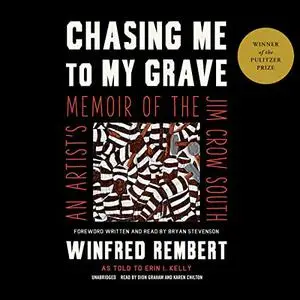 Chasing Me to My Grave: An Artist’s Memoir of the Jim Crow South [Audiobook]