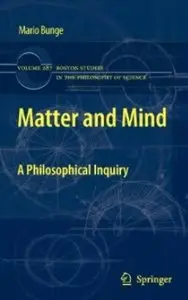 Matter and Mind: A Philosophical Inquiry [Repost]
