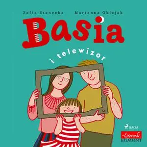 «Basia i telewizor» by Zofia Stanecka