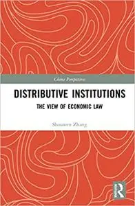 Distributive Institutions: The View of Economic Law
