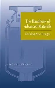 The Handbook of Advanced Materials: Enabling New Designs (Repost)