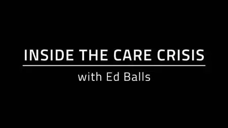 BBC - Inside the Care Crisis (2021)