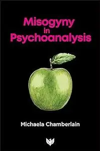 Misogyny in Psychoanalysis