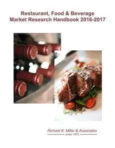 Restaurant, Food & Beverage Market Research Handbook 2016-2017
