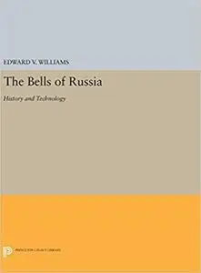 The Bells of Russia: History and Technology