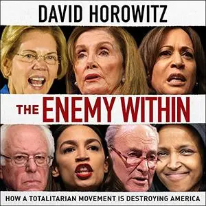 The Enemy Within: How a Totalitarian Movement Is Destroying America [Audiobook]