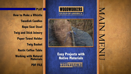 Woodworkers Guild of America - Easy Projects with Native Materials