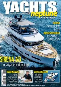 Yachts by Neptune Hors-Série N°27 - Mai-Juin 2022