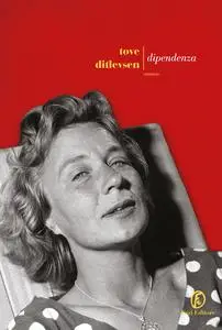 Dipendenza - Tove Ditlevsen