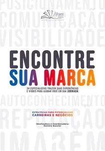 «Encontre sua marca» by Daniela Bacelar