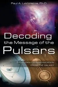 Decoding the Message of the Pulsars: Intelligent Communication from the Galaxy