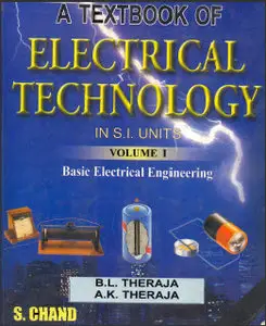 A Textbook of Electrical Technology Volume  1:  Basic Electrical Engineering