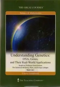 Understanding Genetics: DNA, Genes, and Their Real-World Applications  (Audiobook - TTC) (Repost)