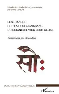 David Dubois, "Les stances sur la reconnaissance du Seigneur avec leur glose"