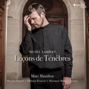 Marc Mauillon - Michel Lambert: Leçons de Ténèbres (2018)