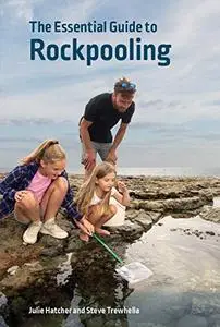 The Essential Guide to Rockpooling (Wild Nature Press)
