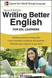 Writing Better English for ESL Learners, Second Edition Ed 2