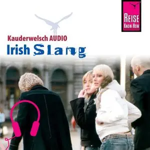 «Kauderwelsch Audio: Irish Slang» by Elke Walter