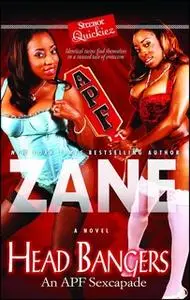 «Head Bangers: An APF Sexcapade» by Zane