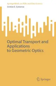 Optimal Transport and Applications to Geometric Optics