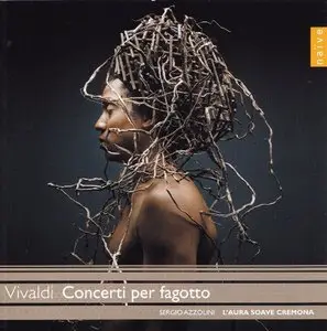Vivaldi - Concerti per fagotto I (Sergio Azzolini, L’Aura Soave Cremona) [2010]