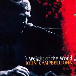 John Campbelljohn - Weight of the World (2006)
