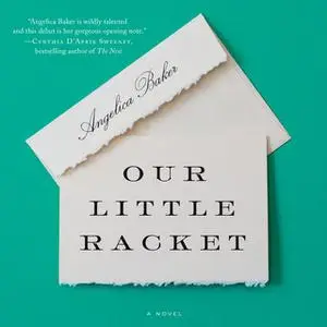 «Our Little Racket» by Angelica Baker