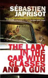 «The Lady in the Car with Glasses and a Gun» by Sébastien Japrisot