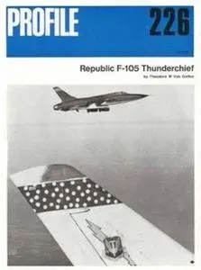 Republic F-105 Thunderchief (Aircraft Profile Number 226)