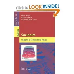 Socionics: Scalability of Complex Social Systems (Lecture Notes in Computer Science)