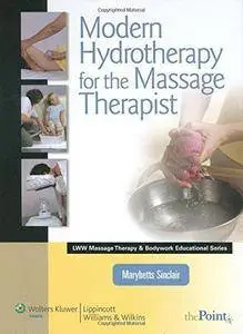 Modern hydrotherapy for the massage therapist (Repost)