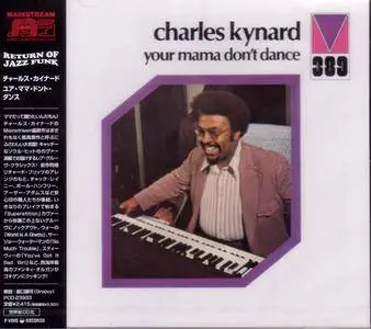 Charles Kynard - Your Mama Don't Dance (1973) {Mainstream-P-Vine PCD-23933 rel 2007}