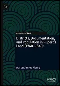 Districts, Documentation, and Population in Rupert's Land