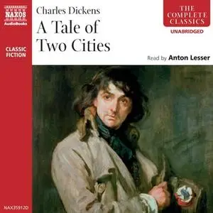 «A Tale of Two Cities» by Charles Dickens