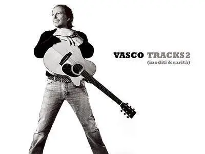 Vasco Rossi - Tracks 2 Inediti e rarità (2009)