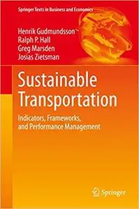 Sustainable Transportation: Indicators, Frameworks, and Performance Management (Repost)