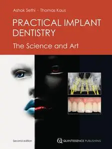 Practical Implant Dentistry: The Science and Art, 2nd Edition (repost)