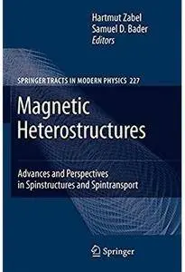 Magnetic Heterostructures: Advances and Perspectives in Spinstructures and Spintransport [Repost]