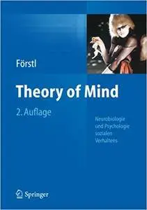 Theory of Mind: Neurobiologie und Psychologie sozialen Verhaltens (Repost)