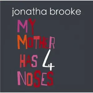 Jonatha Brooke - My Mother Has 4 Noses (2014)