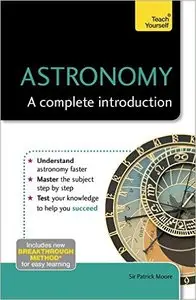 Patrick Moore's Astronomy: A Complete Introduction 
