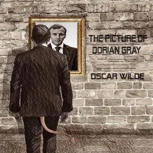 «Oscar Wilde:The Picture of Dorian Gray» by Oscar Wilde