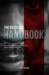 «The Hustler's Handbook» by Cory Austin